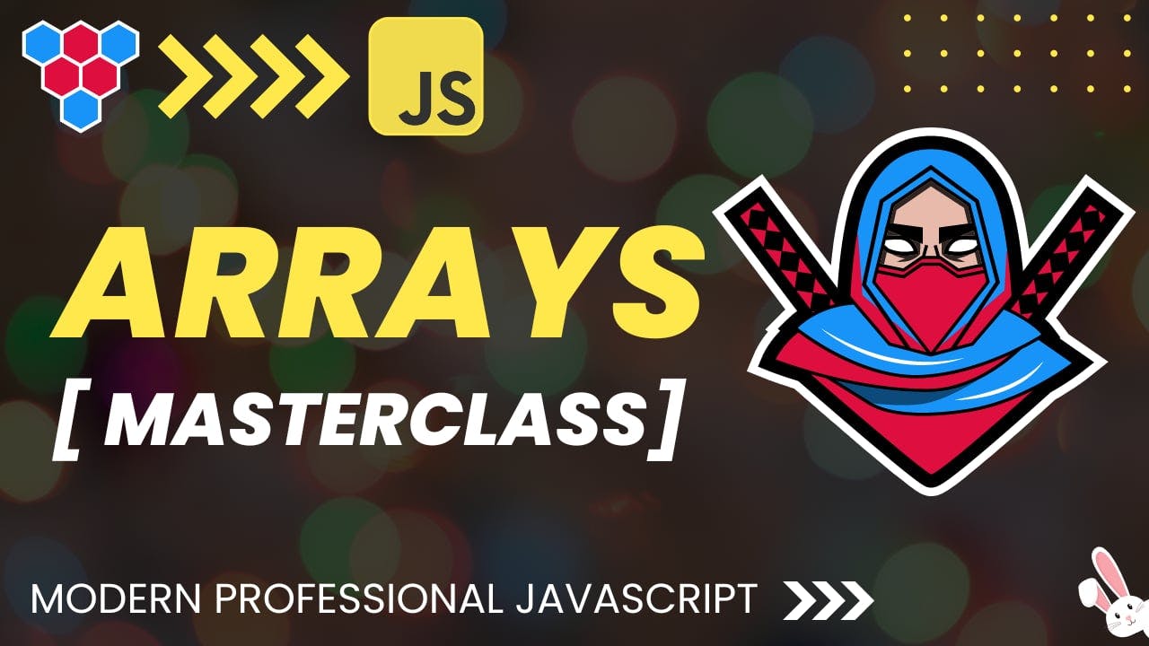 JavaScript Arrays Masterclass