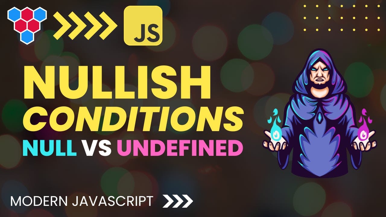 Concept of JavaScript Nullish and Unification