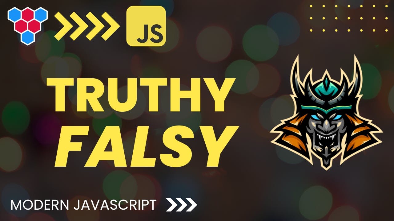 Truthy vs Falsy in JavaScript