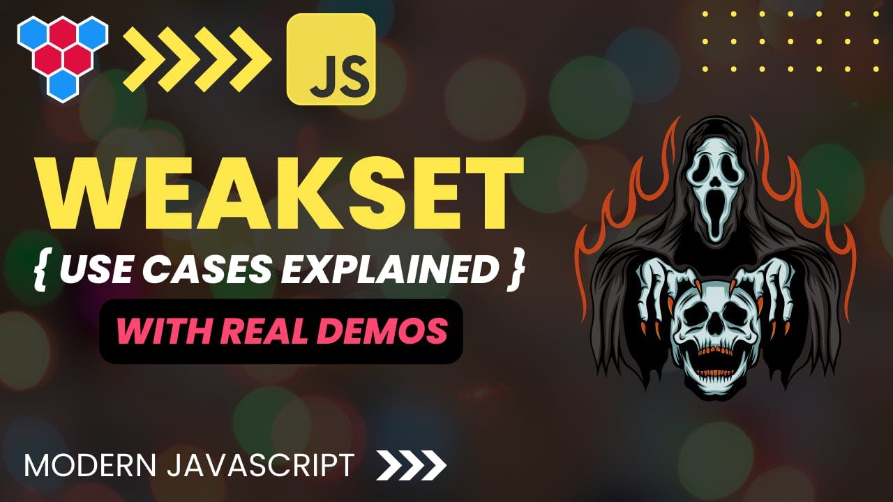 JavaScript WeakSet Explained with Examples
