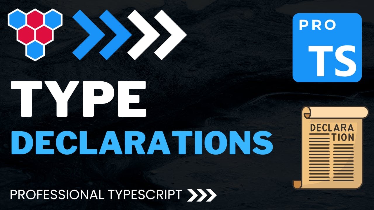 Type Declarations