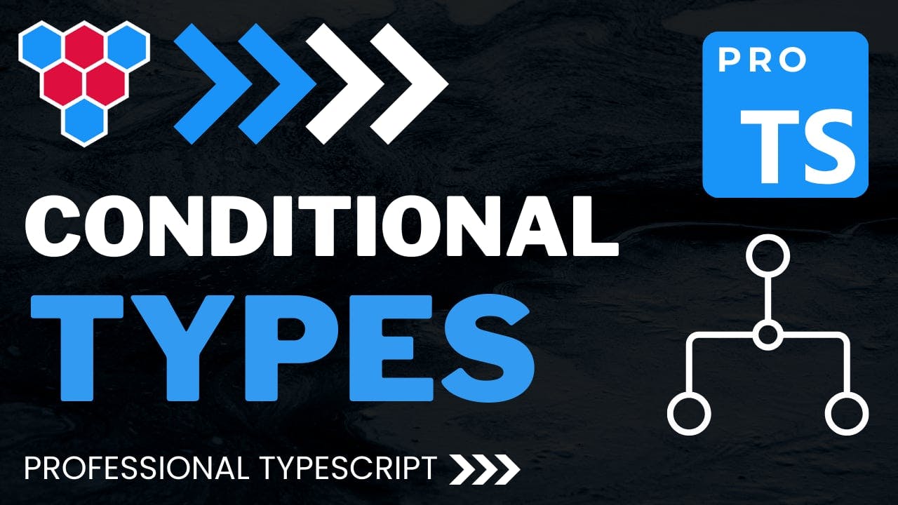Conditional Types