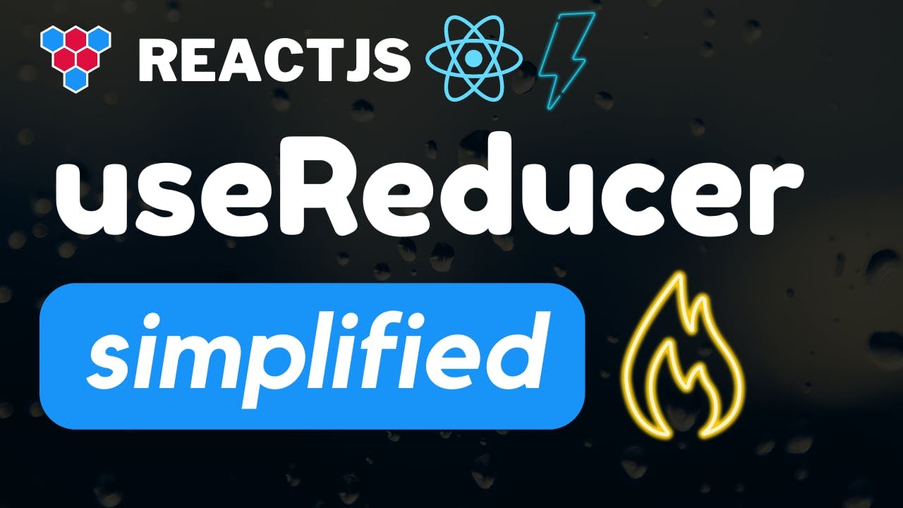 React useReducer Simplified