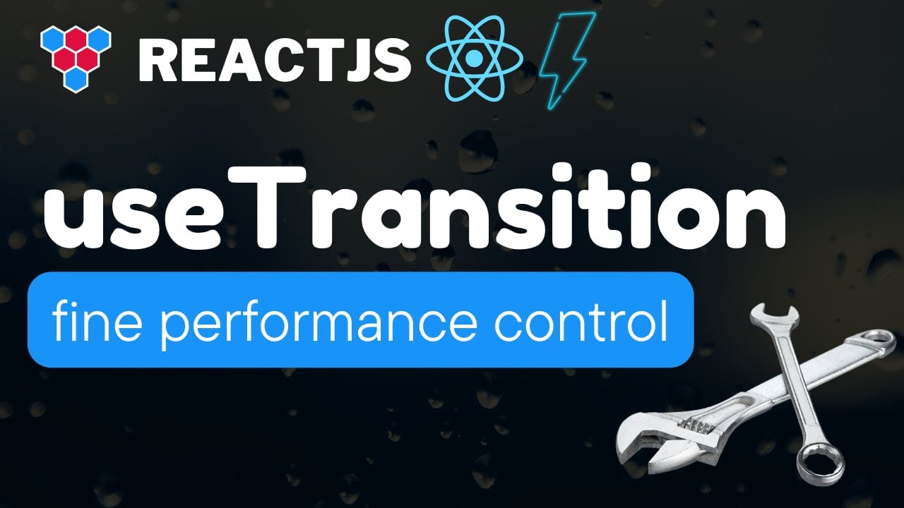 React useTransition - Fine Grained Control